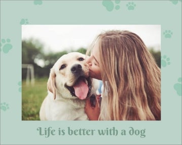 Picture of Life is better with a dog - 18x24