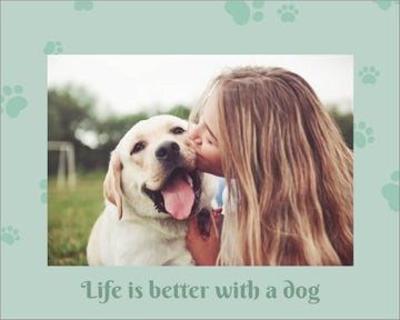 Picture of Life is better with a dog - 30x40