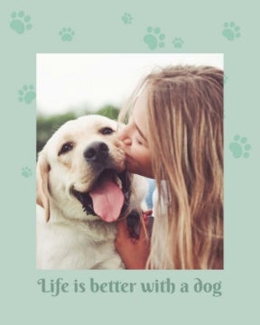 Picture of Life is better with a dog - 20x16
